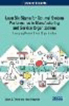 Lean Six Sigma for Optimal System Performance in Manufacturing and Service Organizations:Emerging Research and Opportunities