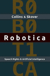 Robotica:Speech Rights and Artificial Intelligence