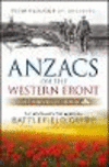 ANZACS on the Western Front:The Australian War Memorial Battlefield Guide