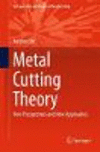 Metal Cutting Theory:New Perspectives and New Approaches