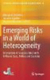 Emerging Risks in a World of Heterogeneity:Interactions Among Countries with Different Sizes, Polities and Societies