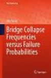 Bridge Collapse Frequencies versus Failure Probabilities