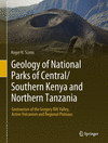 Geology of National Parks of Central/Southern Kenya and Northern Tanzania:Geotourism of the Gregory Rift Valley, Active Volcanism and Regional Plateaus