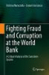Fighting Fraud and Corruption at the World Bank:A Critical Analysis of the Sanctions System