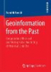 Geoinformation from the Past:Computational Retrieval and Retrospective Monitoring of Historical Land Use