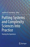 Putting Systems and Complexity Sciences Into Practice:Sharing the Experience