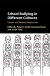 School Bullying in Different Cultures:Eastern and Western Perspectives