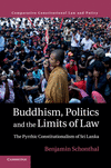 Buddhism, Politics and the Limits of Law:The Pyrrhic Constitutionalism of Sri Lanka