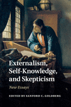 Externalism, Self-Knowledge, and Skepticism:New Essays