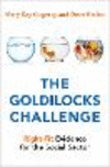The Goldilocks Challenge:Right-Fit Evidence for the Social Sector