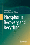 Phosphorus Recovery and Recycling