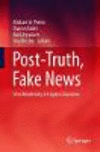 Post-Truth, Fake News:Viral Modernity & Higher Education