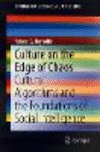 Culture on the Edge of Chaos:Cultural Algorithms and the Foundations of Social Intelligence