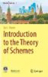 Introduction to the Theory of Schemes