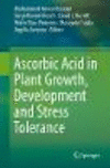 Ascorbic Acid in Plant Growth, Development and Stress Tolerance