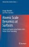 Atomic Scale Dynamics at Surfaces:Theory and Experimental Studies with Helium Atom Scattering