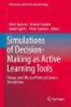 Simulations of Decision-Making as Active Learning Tools:Design and Effects of Political Science Simulations