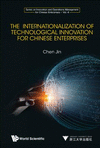 The Internationalization of Technological Innovation for Chinese Enterprises