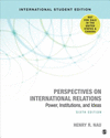 Perspectives on International Relations:Power, Institutions, and Ideas