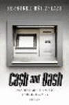 Cash and Dash:How ATMs and Computers Changed Banking