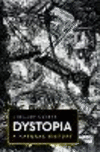 Dystopia:A Natural History