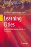 Learning Cities:Multimodal Explorations and Placed Pedagogies