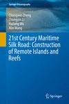 21st Century Maritime Silk Road:Construction of Remote Islands and Reefs