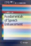 Fundamentals of Speech Enhancement