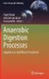 Anaerobic Digestion Processes:Applications and Effluent Treatment