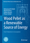 Wood Pellet as a Renewable Source of Energy:From Production to Consumption