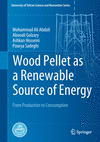 Wood Pellet as a Renewable Source of Energy