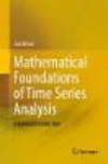 Mathematical Foundations of Time Series Analysis:A Concise Introduction