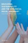 Education, Sustainability and the Ecological Social Imaginary:Connective Education and Global Change