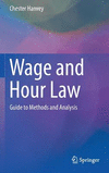Wage and Hour Law:Guide to Methods and Analysis