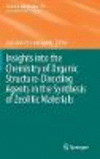 Insights into the Chemistry of Organic Structure-Directing Agents in the Synthesis of Zeolitic Materials