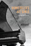 Hanns Eisler's Art Songs:Arguing with Beauty