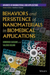 Behaviors and Persistence of Nanomaterials in Biomedical Applications