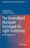 The Generalized Multipole Technique for Light Scattering:Recent Developments