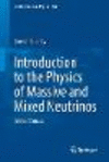 Introduction to the Physics of Massive and Mixed Neutrinos
