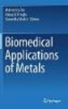 Biomedical Applications of Metals