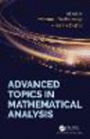 Advanced Topics in Mathematical Analysis
