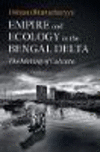 Empire and Ecology in the Bengal Delta:The Making of Calcutta
