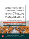 Manufacturing Planning and Control for Supply Chain Management:The Cpim Reference