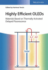 Highly Efficient OLEDs:Materials Based on Thermally Activated Delayed Fluorescence