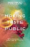 Making Taste Public:Ethnographies of Food and the Senses