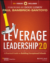 Leverage Leadership 2.0:A Practical Guide to Building Exceptional Schools