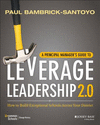 A Principal Manager's Guide to Leverage Leadership:How to Build Exceptional Schools Across Your District