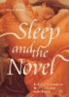 Sleep and the Novel:Fictions of Somnolence from Jane Austen to the Present