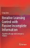 Iterative Learning Control with Passive Incomplete Information:Algorithms Design and Convergence Analysis