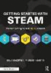 Getting Started with STEAM:Practical Strategies for the K-8 Classroom